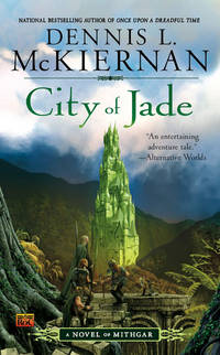 City of Jade: A Novel of Mithgar by Dennis L. McKiernan - 2009-10-06