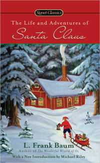 image of The Life and Adventures of Santa Claus (Signet Classics)