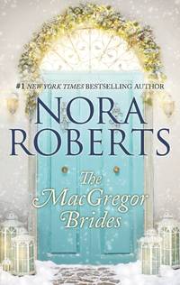 The MacGregor Brides (The MacGregors)