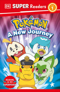 DK Super Readers Level 1 Pok�mon A New Journey