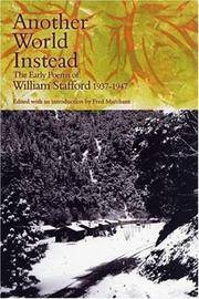 image of Another World Instead: The Early Poems of William Stafford 1937-1947