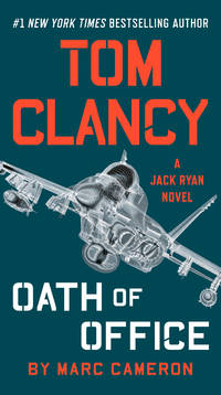 Tom Clancy Oath of Office (A Jack Ryan Novel) de Cameron, Marc - 2019-11-05