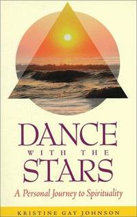 DANCE WITH THE STARS, A Personal Journey To Spirituality