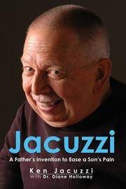JACUZZI a father's invention to ease a son's pain