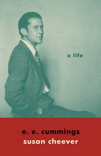 E.E.Cummings:  A Life by Cheever, Susan - 2014