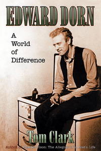 Edward Dorn: A World of Difference