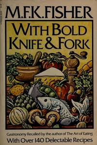 With Bold Knife and Fork (Paragon Book)