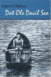 Dat Ole Davil Sea Maritime Influences in the Life and Works of Eugene O'Neill