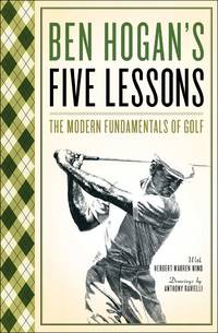 Ben Hogans 5 Lessons The Modern Fundamentals Of Golf