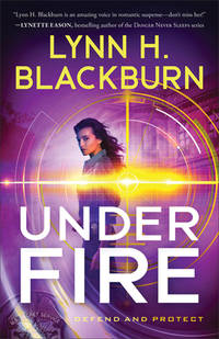 Under Fire by Lynn H. Blackburn - March 2023