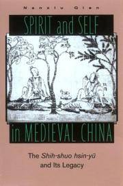 Spirit and Self in Medieval China : The Shih-Shuo Hsin-Yu and Its Legacy