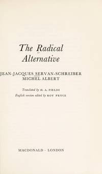 The Radical alternative,