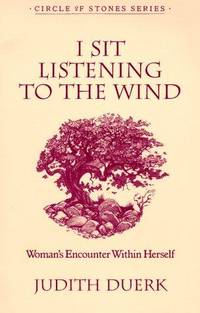 I Sit Listening To The Wind (Circle of Stones Series, Vol 2)