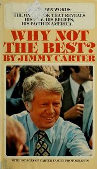 Why Not the Best? by Jimmy Carter - 1976