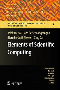 Elements of Scientific Computing (Texts in Computational Science and Engineering, 7)