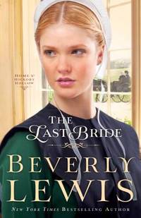 The Last Bride (Home to Hickory Hollow) by Lewis, Beverly - 2014-04-01