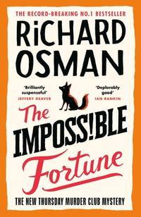 The Impossible Fortune >>>> A SUPERB SIGNED UK FIRST EDITION & FIRST PRINTING...