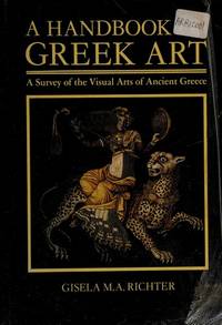 A Handbook of Greek Art (A Da Capo paperback) by Gisela Marie Augusta Richter - 1987-11