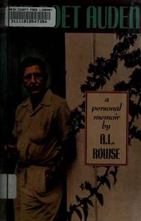 The Poet Auden: A Personal Memoir by A.L. Rowse - 1988