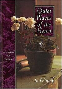 Quiet Places of the Heart (Meditations for Women)