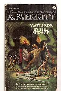 Dwellers in the Mirage by Merritt, A