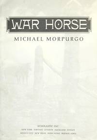 War Horse by Nick Stafford Michael Morpurgo - January 2008