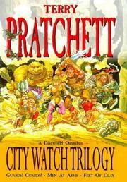 cover of The City Watch Trilogy : Guards!Guards!', 'Men at Arms', 'Feet of Clay' - A Discworld Omnibus