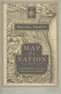 Map of a Nation: A Biography of the Ordnance Survey.