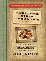 The Food Folklore and Art Of Lowcountry Cooking