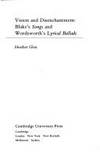 Vision and Disenchantment: Blake's Songs and Wordsworth's Lyrical Ballads (Cambridge...