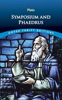 Symposium and Phaedrus (Dover Thrift Editions: Philosophy)