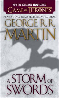 A Storm of Swords (HBO Tie-in Edition): A Song of Ice and Fire: Book Three by George R. R. Martin - March 2013