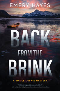 Back from the Brink: A Nicole Cobain Mystery by Hayes, Emery - 2021-07-13