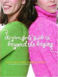 cover of The Yarn Girls' Guide to Beyond the Basics