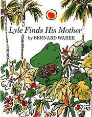 Lyle Finds His Mother