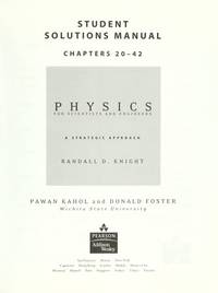 Physics for Scientists and Engineers: A Strategic Approach: Chapters 20-42 Student Solutions Manual by Knight, Randall D - 2004-01-22