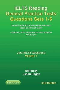 IELTS Reading General Practice Tests Questions Sets 1-5. Sample mock IELTS preparation materials...