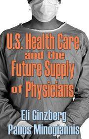 U.S. Healthcare and the Future Supply of Physicians