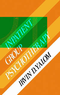 Inpatient Group Psychotherapy by Irvin D.  Yalom - 1991