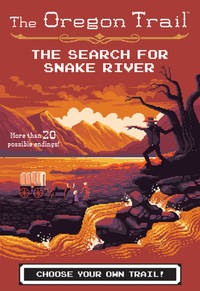 The Search for Snake River (The Oregon Trail)