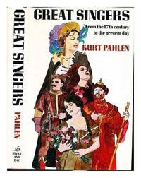 Great singers, from the seventeenth century to the present day de Kurt Pahlen - 1974