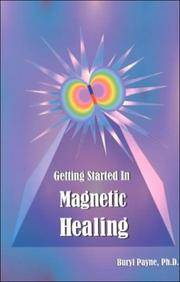 Getting Started in Magnetic Healing by Buryl Payne - 1998-04-01