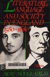 Literature, Language and Society in England 1580-1680  - 1st Edition/1st  Printing