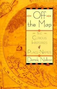 Off the Map: The Curious Histories of Place-Names
