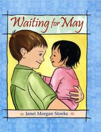 Waiting for May by Stoeke, Janet Morgan - 2005-04-21