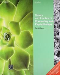 Theory and Practice of Counseling and Psychotherapy by Gerald