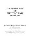 The Philosophy of the Teachings of Islam by Hadrat Mirza Ghulam Ahmad of Qadian - 1993-01-01