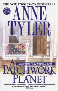 A Patchwork Planet (Ballantine Reader&#039;s Circle) by Tyler, Anne