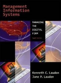 Management Information Systems by Jane P. Laudon; Kenneth C. Laudon ...