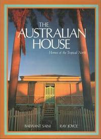 image of The Australian House. Homes of the Tropical North